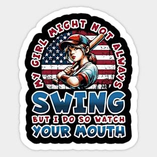 My Girl Might Not Always Swing Sticker